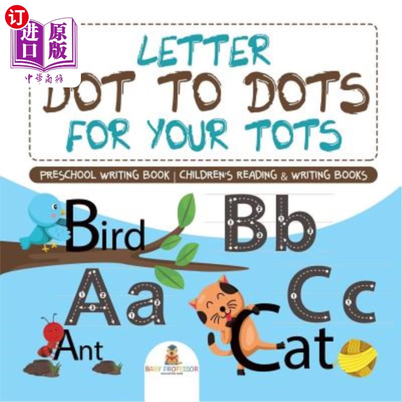 海外直订Letter Dot to Dots for Your Tots - Preschool Writing Book Children's Reading & W 字母点对点为您的托特-学前