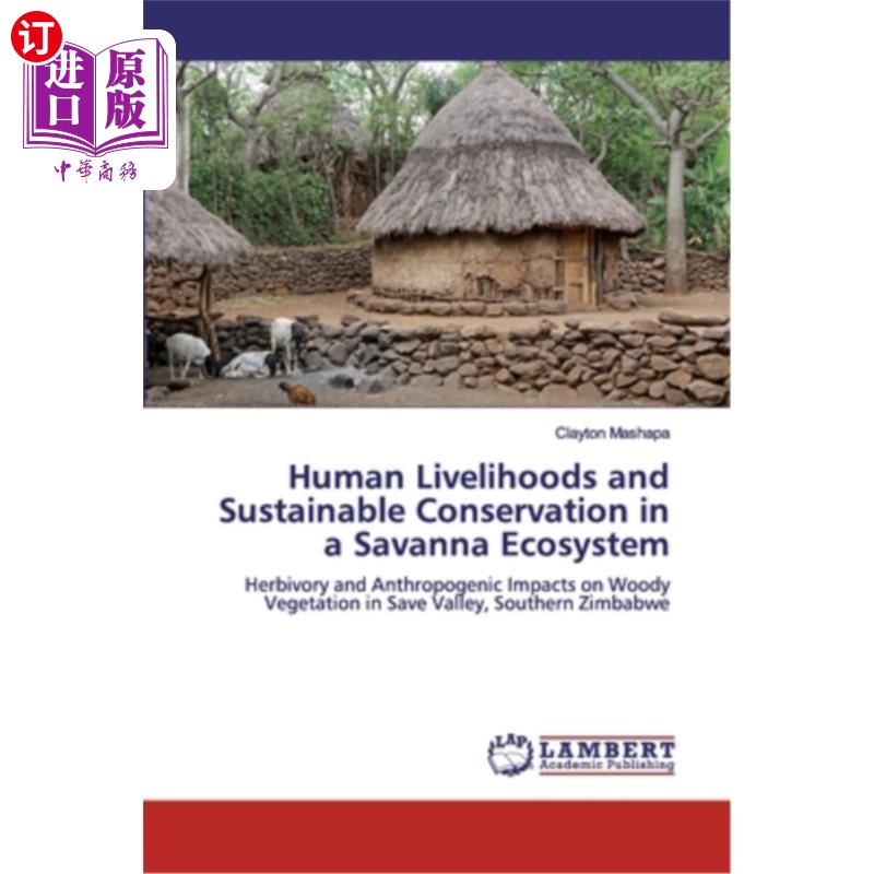 海外直订Human Livelihoods and Sustainable Conservation in a Savanna Ecosystem热带草原生态系统中的人类生计和可持续