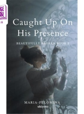 海外直订Caught Up On His Presence 赶上了他的存在