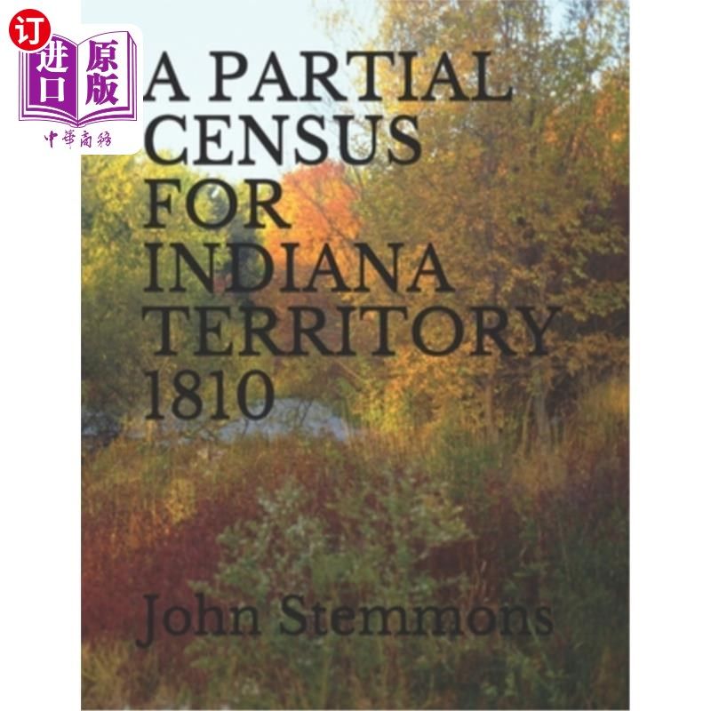 海外直订A Partial Census for Indiana Territory 1810 1810年印第安那地区的部分人口普查