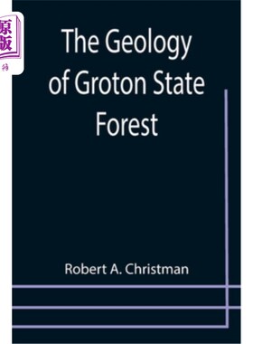 海外直订The Geology of Groton State Forest 格罗顿州立森林的地质