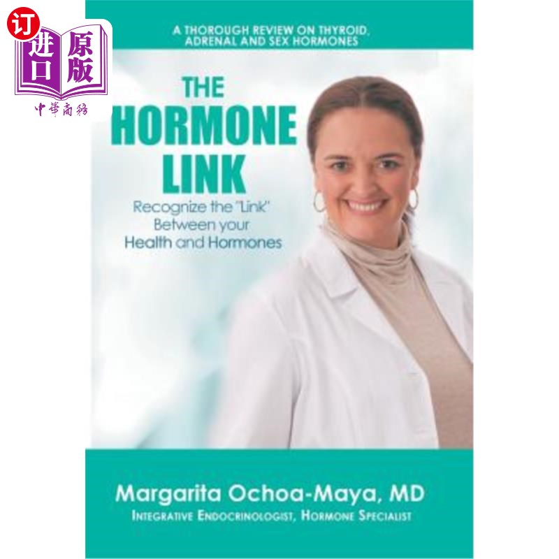 海外直订医药图书The Hormone Link: Recognize the Link Between your Health and Hormones 荷尔蒙联系：认识到你的健康和