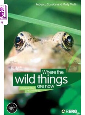 海外直订Where the Wild Things Are Now: Domestication Reconsidered 野生动物现在在哪里:驯化的重新思考