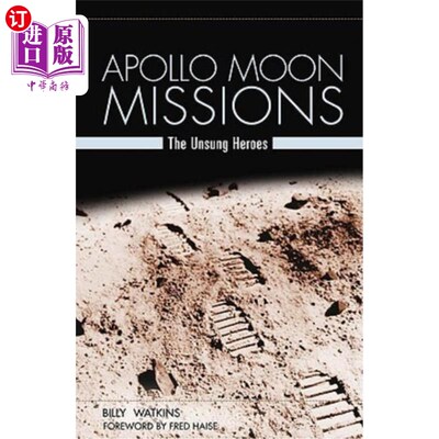 海外直订Apollo Moon Missions: The Unsung Heroes 阿波罗登月任务：无名英雄