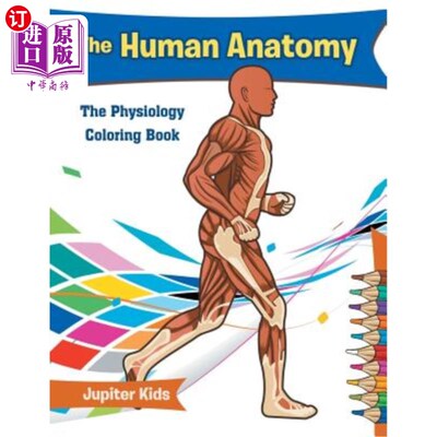 海外直订The Human Anatomy: The Physiology Coloring Book 人体解剖学：生理色彩书