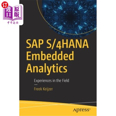 海外直订SAP S/4hana Embedded Analytics: Experiences in the Field SAP S/4hana嵌入式分析:现场经验