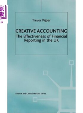 海外直订Creative Accounting: The Effectiveness of Financial Reporting in the UK 创造性会计:英国财务报告的有效性