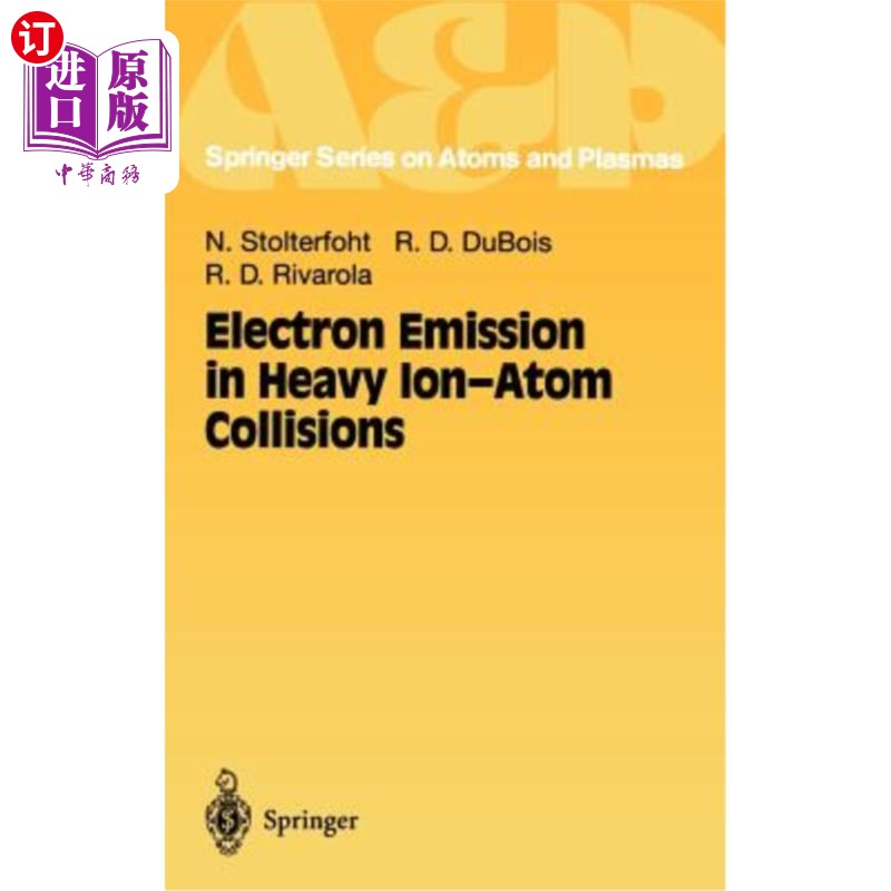 海外直订Electron Emission in Heavy Ion-Atom Collisions 重离子-原子碰撞中的电子发射