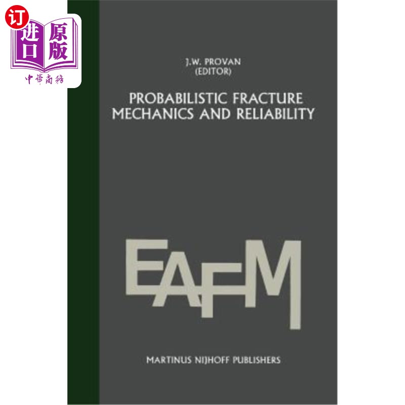 海外直订Probabilistic Fracture Mechanics and Reliability 概率断裂力学与可靠性