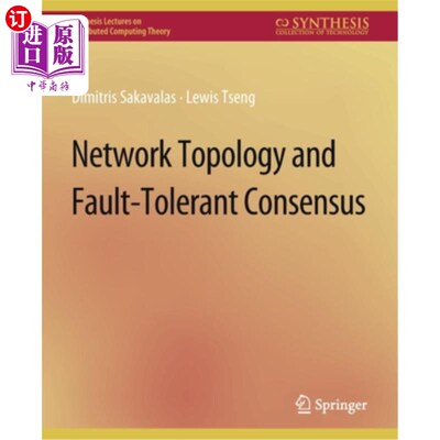 海外直订Network Topology and Fault-Tolerant Consensus 拓扑与容错共识