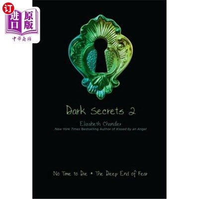 海外直订Dark Secrets 2, 2: No Time to Die; The Deep End of Fear 黑暗的秘密2，2：没有时间去死；恐惧的最深处