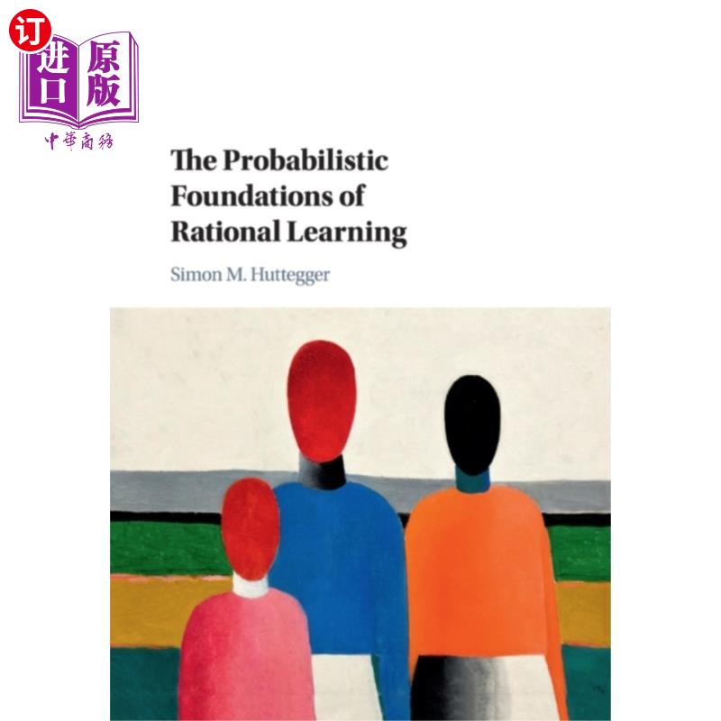 海外直订Probabilistic Foundations of Rational Learning 理性学习的概率基础