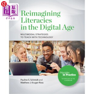Digital Strategies Literacies the 重塑数字时代 科技教 海外直订Reimagining Age Teach Multimodal 文字 with
