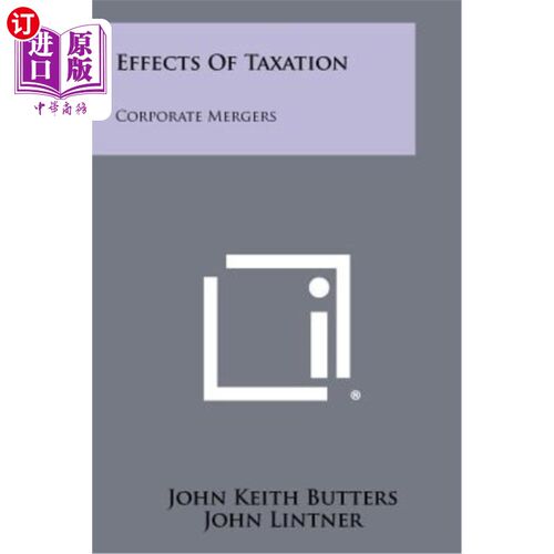 海外直订Effects of Taxation: Corporate Mergers 税收的影响：企业兼并