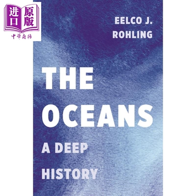 预售 海洋 深刻的历史 The Oceans A Deep History 英文原版 Eelco J Rohling【中商原版】