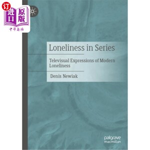海外直订Loneliness in Series: Televisual Expressions of Modern Loneliness 系列中的孤独：现代孤独的电视表现