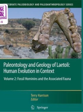 海外直订Paleontology and Geology of Laetoli: Human Evolution in Context: Volume 2: Fossi Laetoli的古生