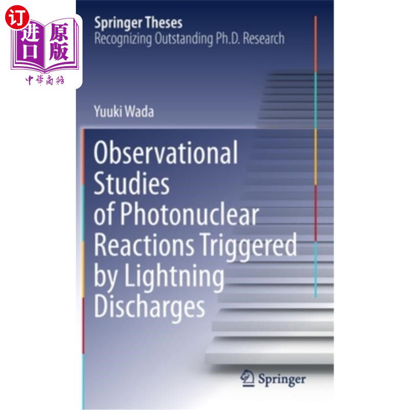 海外直订Observational Studies of Photonuclear Reactions Triggered by Lightning Discharge 闪电放电引起的光子核反应的
