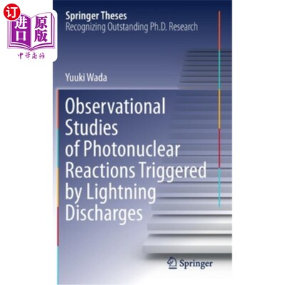 海外直订Observational Studies of Photonuclear Reactions Triggered by Lightning Discharge 闪电放电引起的光子核反应的