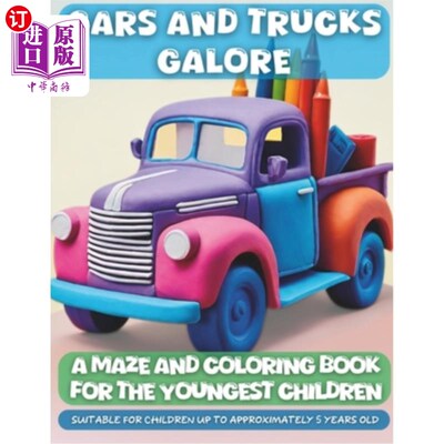 海外直订Cars and Trucks Galore: A Maze and Coloring Book for the Youngest Children. Suit 《汽车和卡车：给最小孩子的