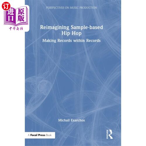 海外直订Reimagining Sample-based Hip Hop 重新想象基于样本的嘻哈