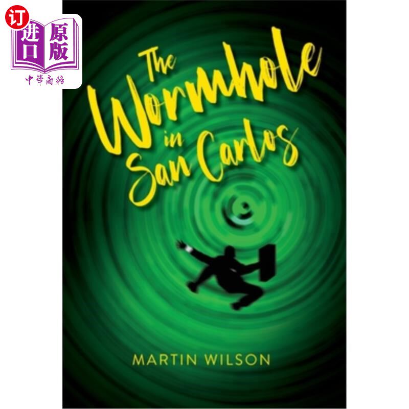海外直订The Wormhole in San Carlos 圣卡洛斯的虫洞