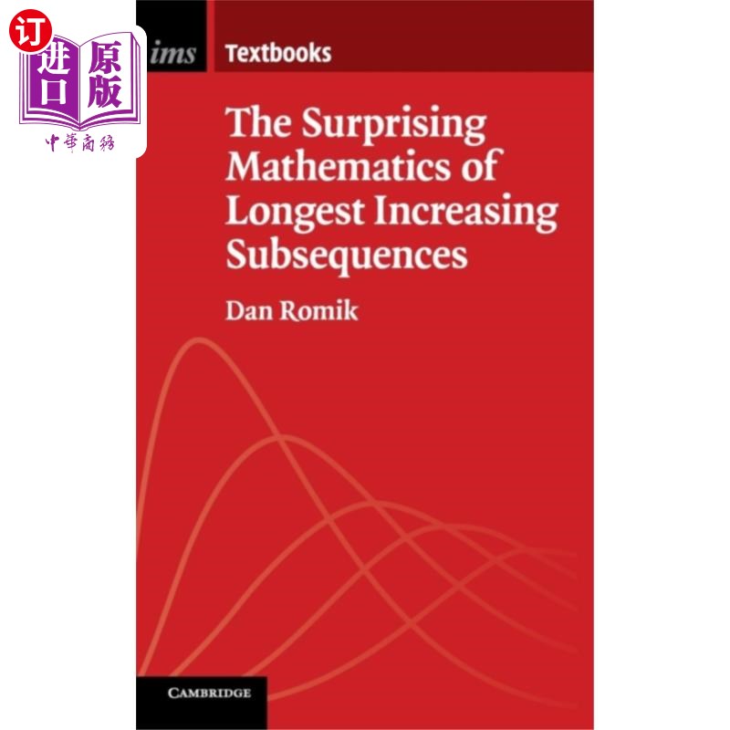 海外直订Surprising Mathematics of Longest Increasing Subsequences 最长递增子序列的惊人数学