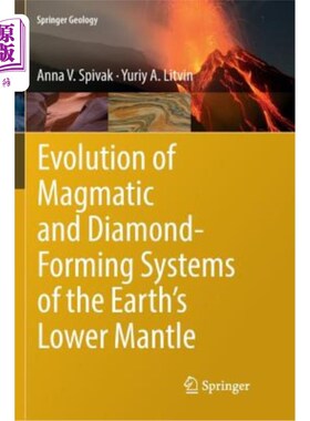 海外直订Evolution of Magmatic and Diamond-Forming Systems of the Earth's Lower Mantle 地球下地幔岩浆和金刚石形成系统的演