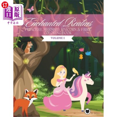 海外直订Mermaid, Princess, Unicorn & Fairy Coloring Book for Girls: Enchanted Realms VOL 美人鱼，公主，独角兽和仙女