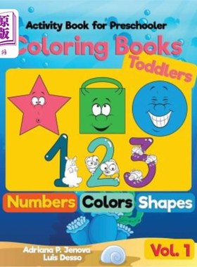 海外直订Coloring Books for Toddlers: Numbers Colors Shapes: Activity Book for Preschoole 幼儿彩绘书：数字颜色形状：