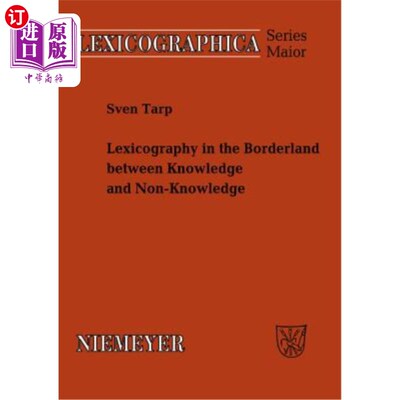 海外直订Lexicography in the Borderland between Knowledge and Non-Knowledge 知识与非知识边界中的词典编纂