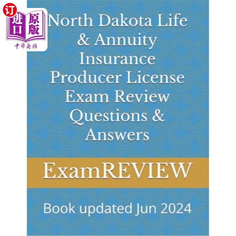 海外直订North Dakota Life & Annuity Insurance Producer License Exam Review Questions & A 北达科他州人寿和年金保险生