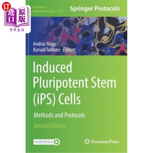 海外直订Induced Pluripotent Stem (iPS) Cells: Methods and Protocols 诱导多能干细胞(iPS):方法和协议