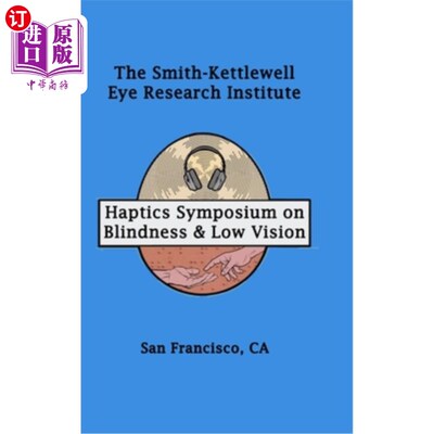 海外直订Haptics Symposium on Blindness & Low Vision