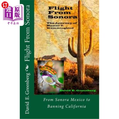 海外直订Flight From Sonora: The Journey Of Homer T. Hummingbird 《从索诺拉飞来:蜂鸟荷马的旅程》