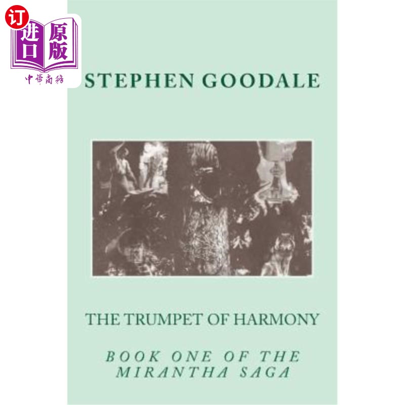 海外直订The Trumpet of Harmony: Book One of the Mirantha Triology和谐的号角:米朗塔三部曲的第一卷