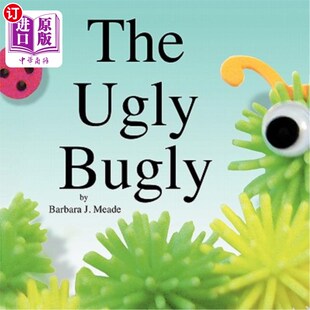 海外直订The Ugly Bugly 丑陋的虫子