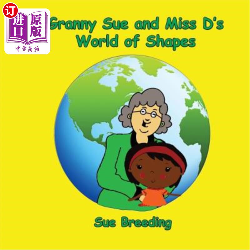 海外直订Granny Sue and Miss D's World of Shapes 苏奶奶和D小姐的形状世界