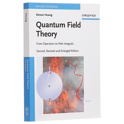 现货 Quantum Field Theory 2nd Edition 英文原版 量子场论 从算子到路径积分 第2版 量子理论 Kerson Huang 黄克逊 瑕疵特价