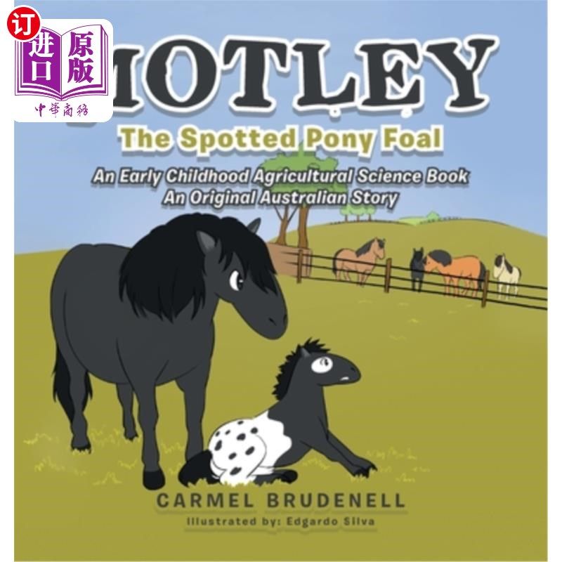 海外直订Motley: The Spotted Pony Foal 莫特利:斑点小马驹