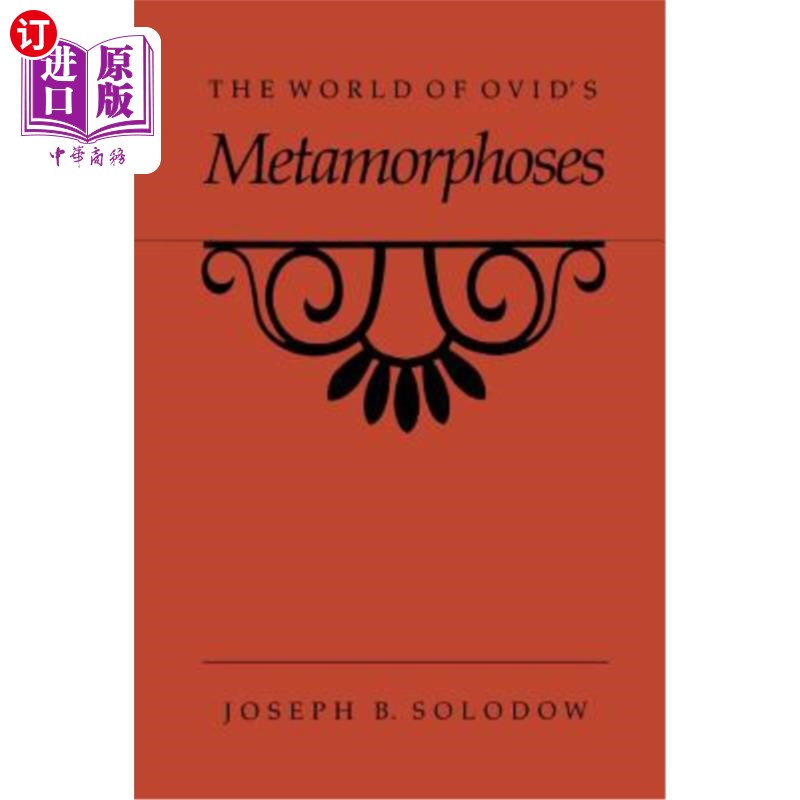 海外直订The World of Ovid's Metamorphoses 奥维德的变形世界