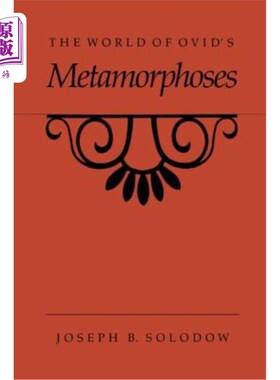 海外直订The World of Ovid's Metamorphoses 奥维德的变形世界