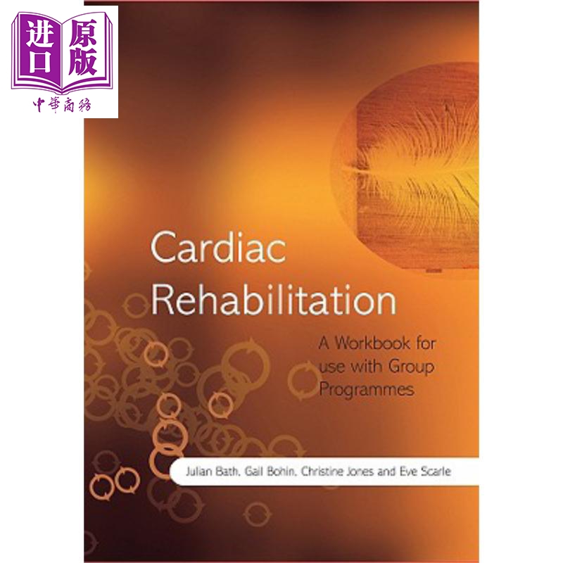 现货 心脏康复 群体程序使用工作手册 Cardiac Rehabilitation  A Workbook For Use With Group Programmes 英文原版Julian Bath