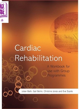 现货 心脏康复 群体程序使用工作手册 Cardiac Rehabilitation  A Workbook For Use With Group Programmes 英文原版Julian Bath