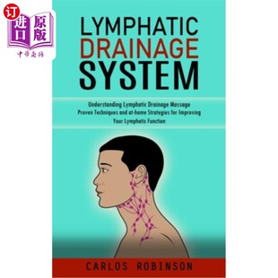 海外直订医药图书Lymphatic Drainage System: Understanding Lymphatic Drainage Massage (Proven Tech 淋巴排水系统:了解