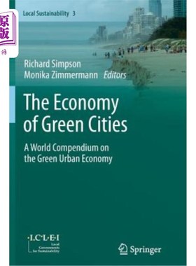 海外直订The Economy of Green Cities: A World Compendium on the Green Urban Economy 绿色城市经济：绿色城市经济世界简