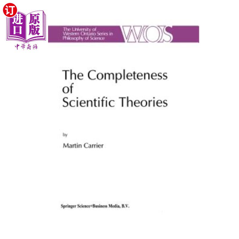 海外直订The Completeness of Scientific Theories: On the Derivation of Empirical Indicato 科学理论的完备性:关于理论