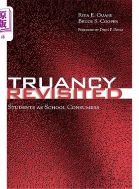 海外直订Truancy Revisited: Students as School Consumers 旷课重犯:学生是学校的消费者