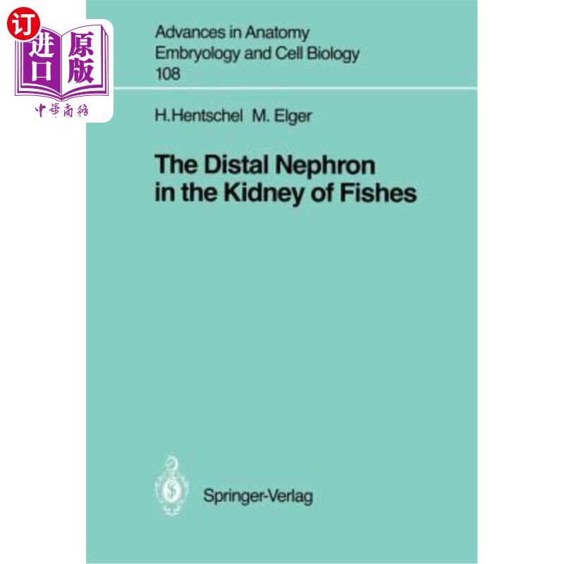 海外直订The Distal Nephron in the Kidney of Fishes 鱼类肾脏中的远端肾单位