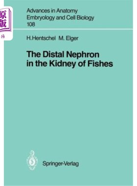 海外直订The Distal Nephron in the Kidney of Fishes 鱼类肾脏中的远端肾单位